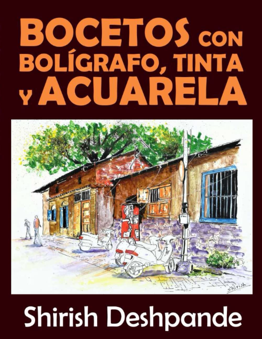 Bocetos con bolígrafo, tinta y acuarela: Aprende a dibujar y pintar paso a paso ilustraciones impresionantes con 10 ejercicios Arts & Music
