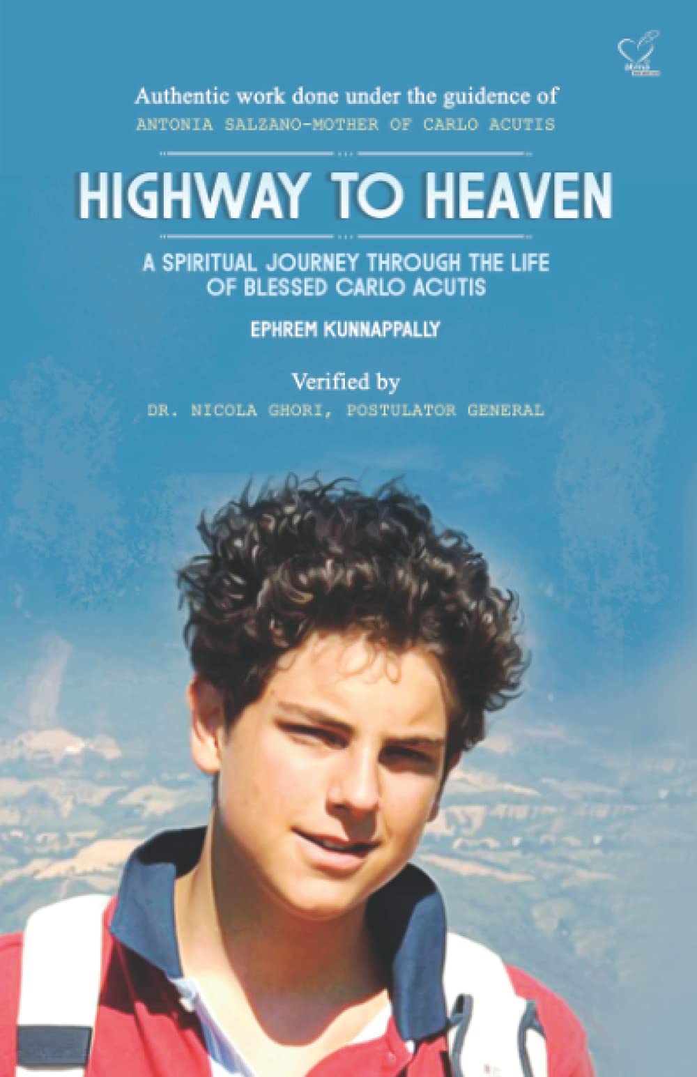 HIGHWAY TO HEAVEN: A SPIRITUAL JOURNEY THROUGH THE LIFE OF BLESSED CARLO ACUTIS Science