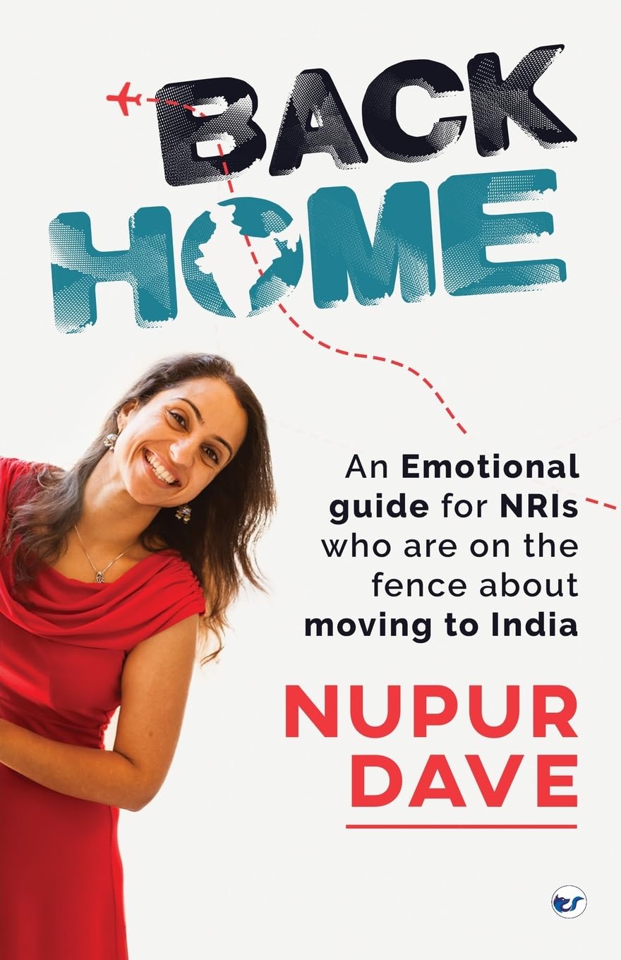 Back Home: An Emotional Guide for NRIs Who Are on the Fence about Moving to India Contemporary literature
