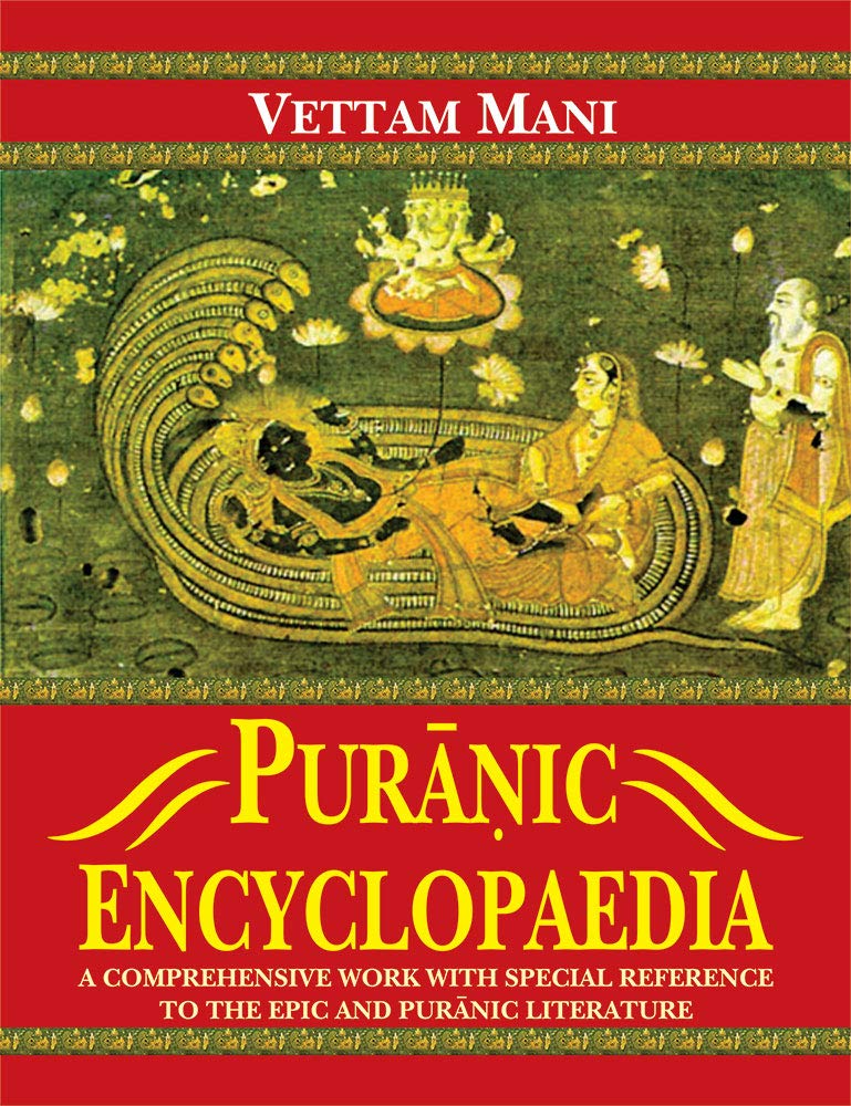 Puranic Encyclopaedia: A Comprehensive work with Special Reference to the Epic and Puranic Literature Reference Books