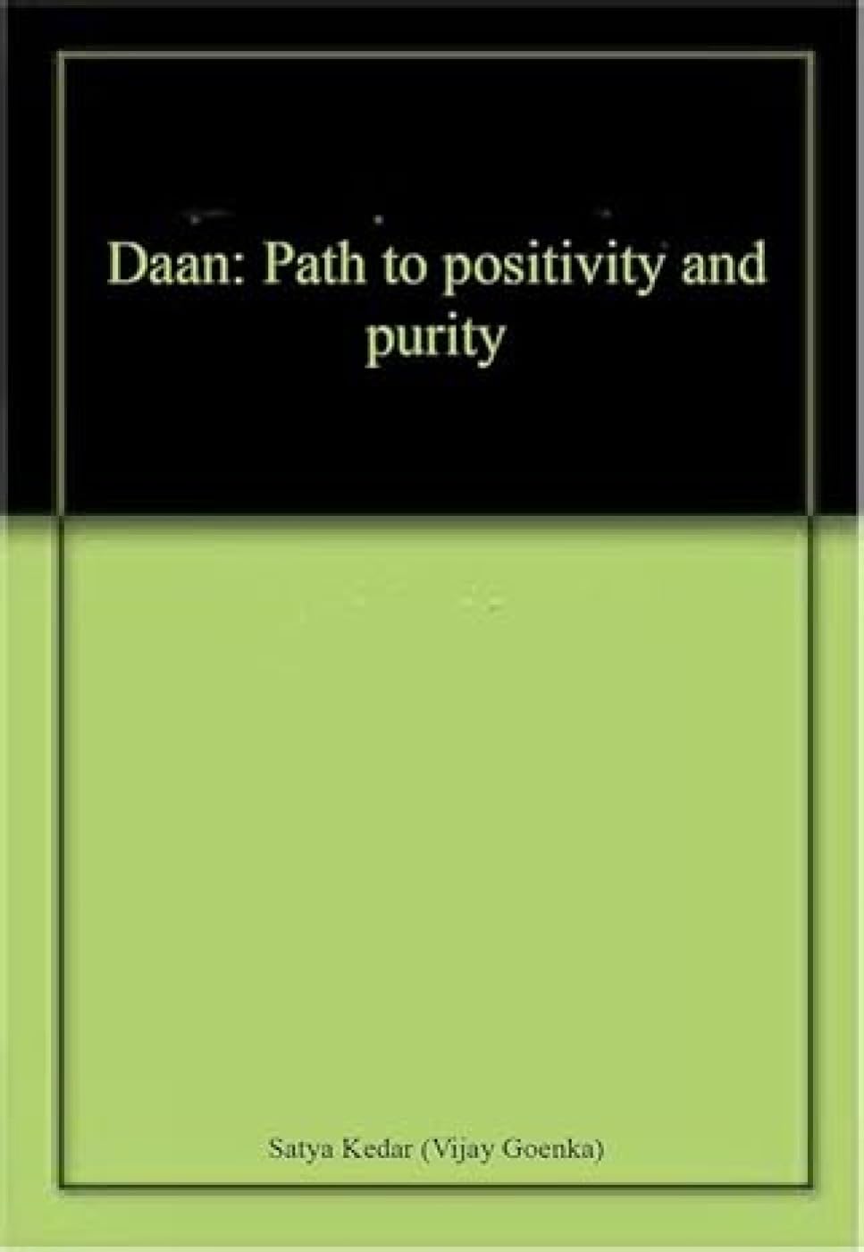 Daan: Path to positivity and purity Politics & History
