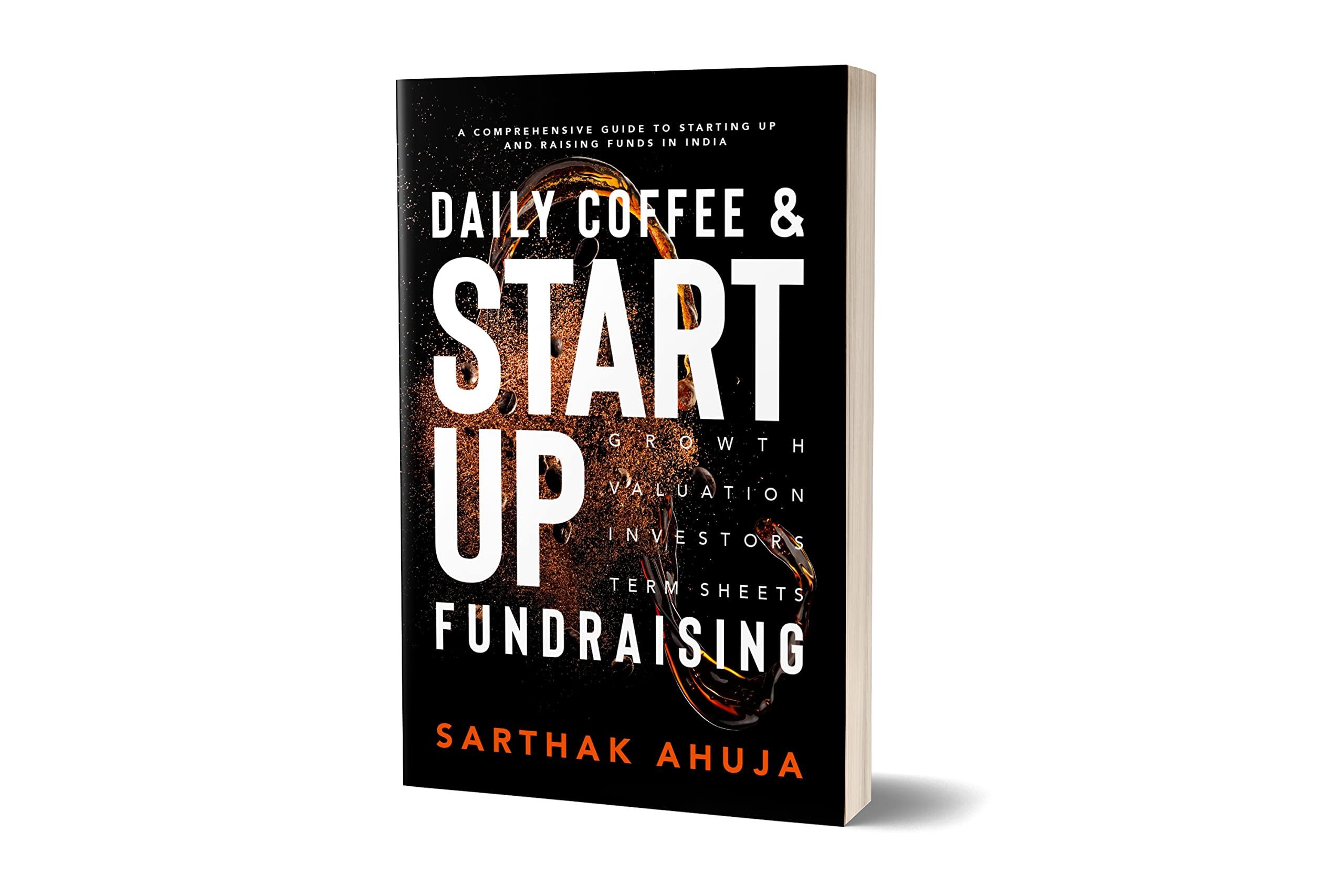 Daily Coffee & Startup Fundraising | A comprehensive guide to starting up and raising funds in India Business, Finance & Career