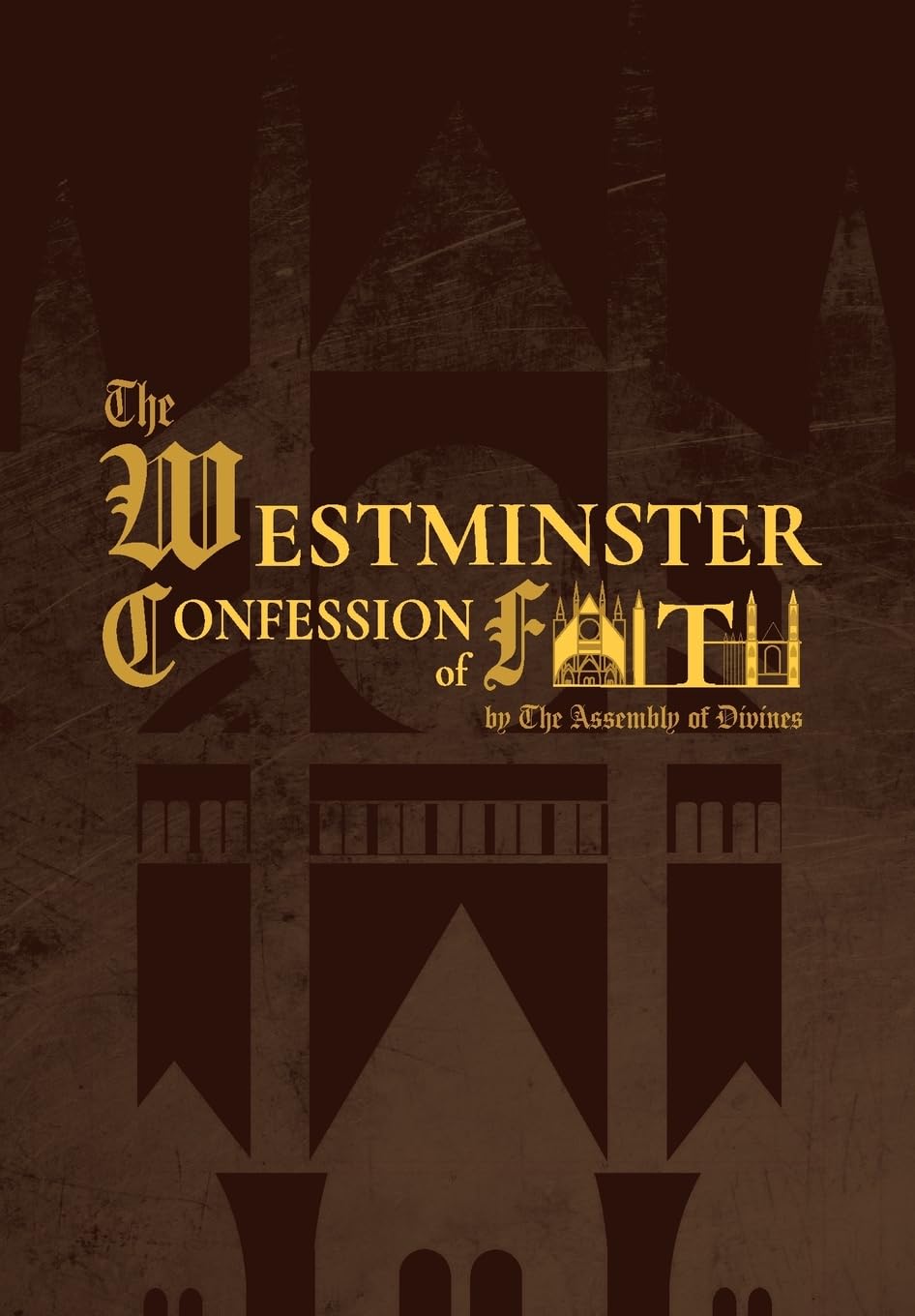 The Westminster Confession of Faith (1646 Edition) Religion & Esotericism