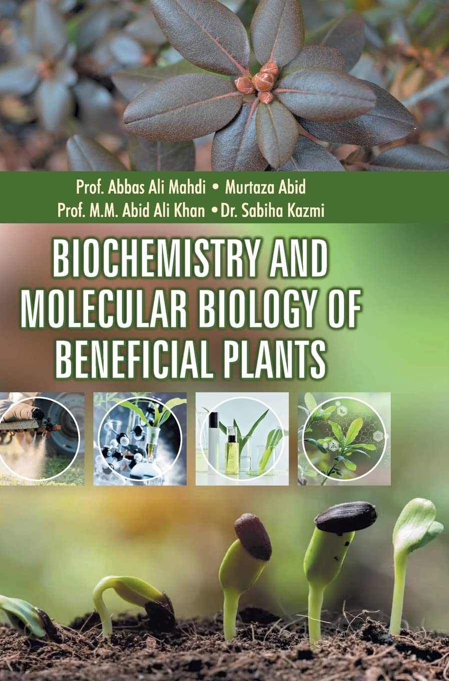 Biochemistry and Molecular Biology of Beneficial Plants book