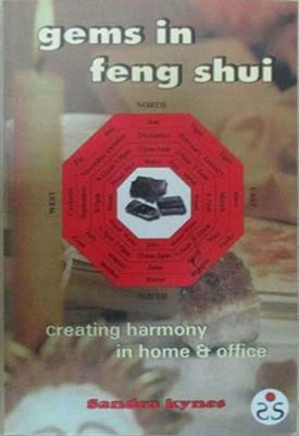 Gems in Feng Shui: Creating Harmony in Home and Office: Creating Harmony in Home and Office Religion & Esotericism