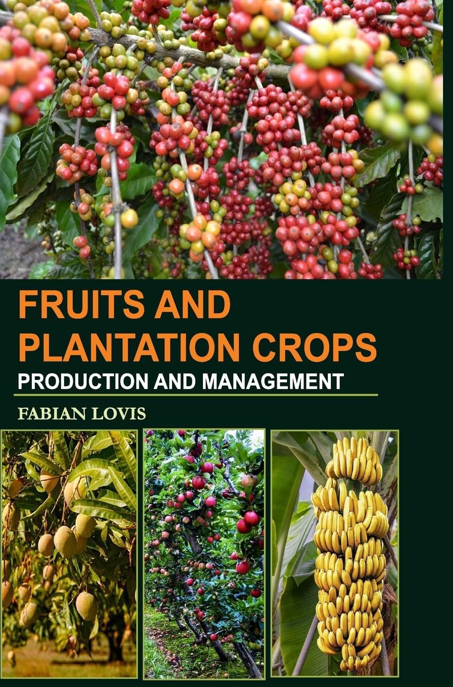 Fruits and Plantation Crops Contemporary literature