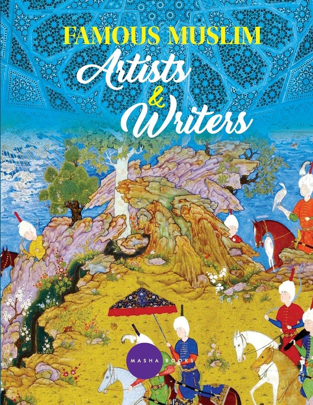 Famous Muslim Artists and Writers Film, Art & Culture