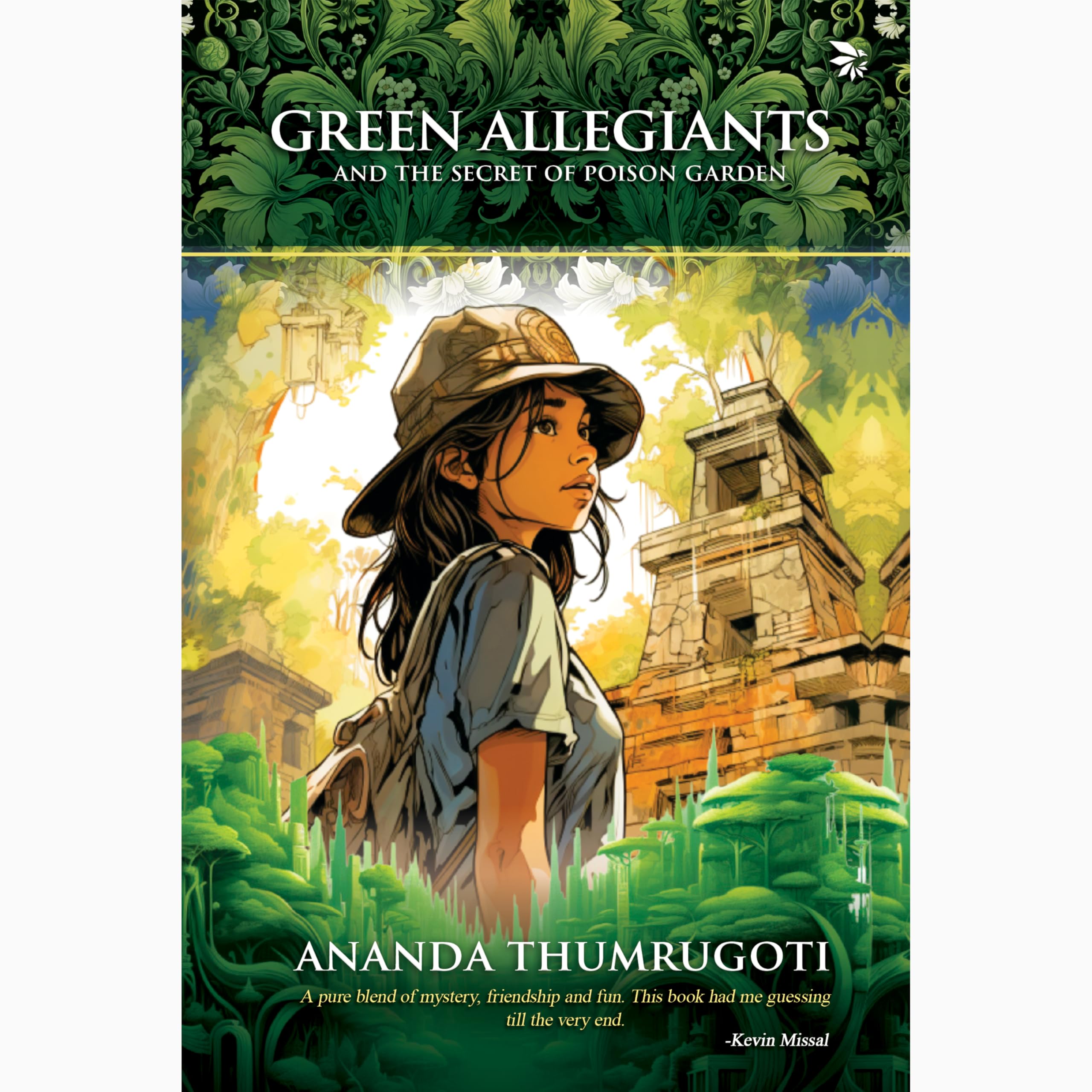 Green Allegiants and the Secret of the Poison Garden | A thrilling and adventurous page-turner | Children's Fiction | Adventure Fiction