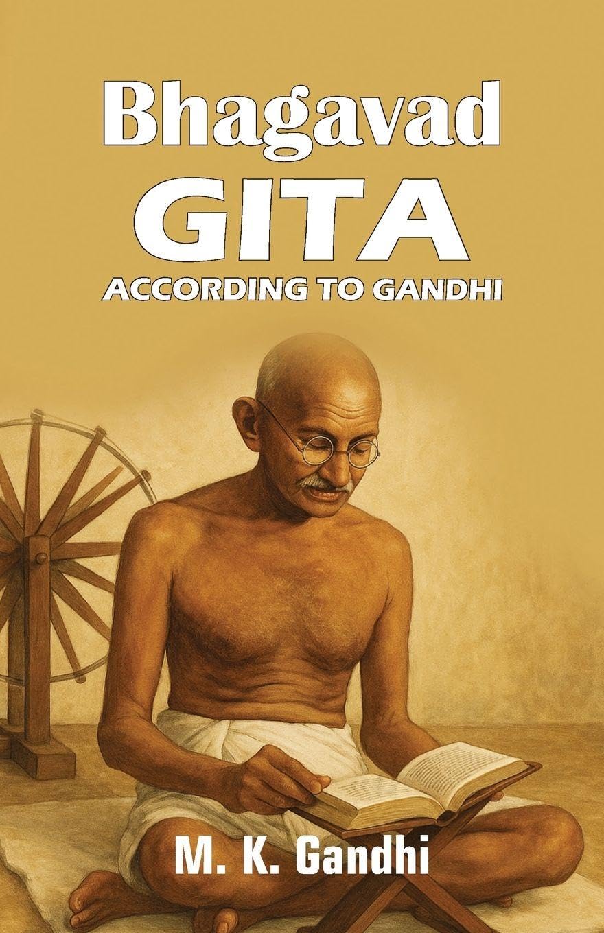 Bhagavad Gita According to Gandhi Contemporary literature