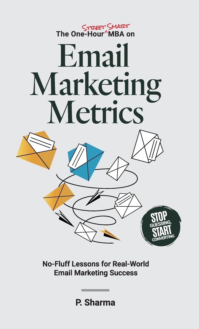 The One-Hour Street Smart MBA on Email Marketing Metrics Law