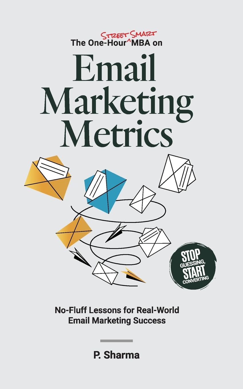 The One-Hour Street Smart MBA on Email Marketing Metrics Law