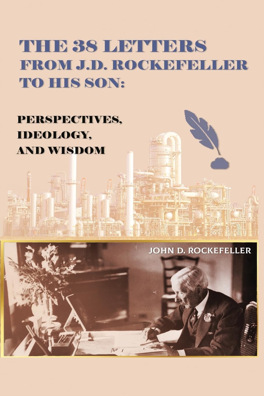The 38 Letters from J.D. Rockefeller to his son Art & Literature