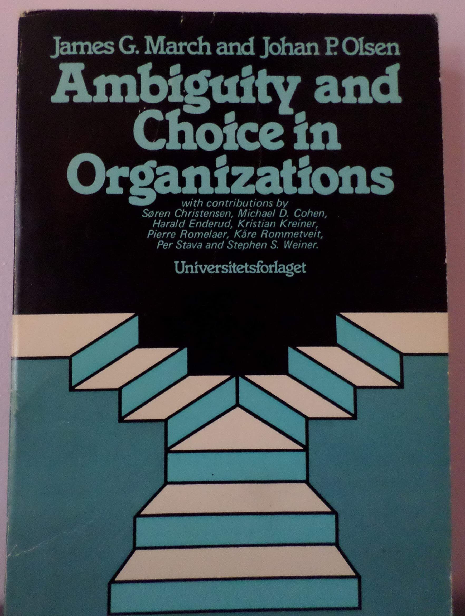 Ambiguity and Choice in Organizations book