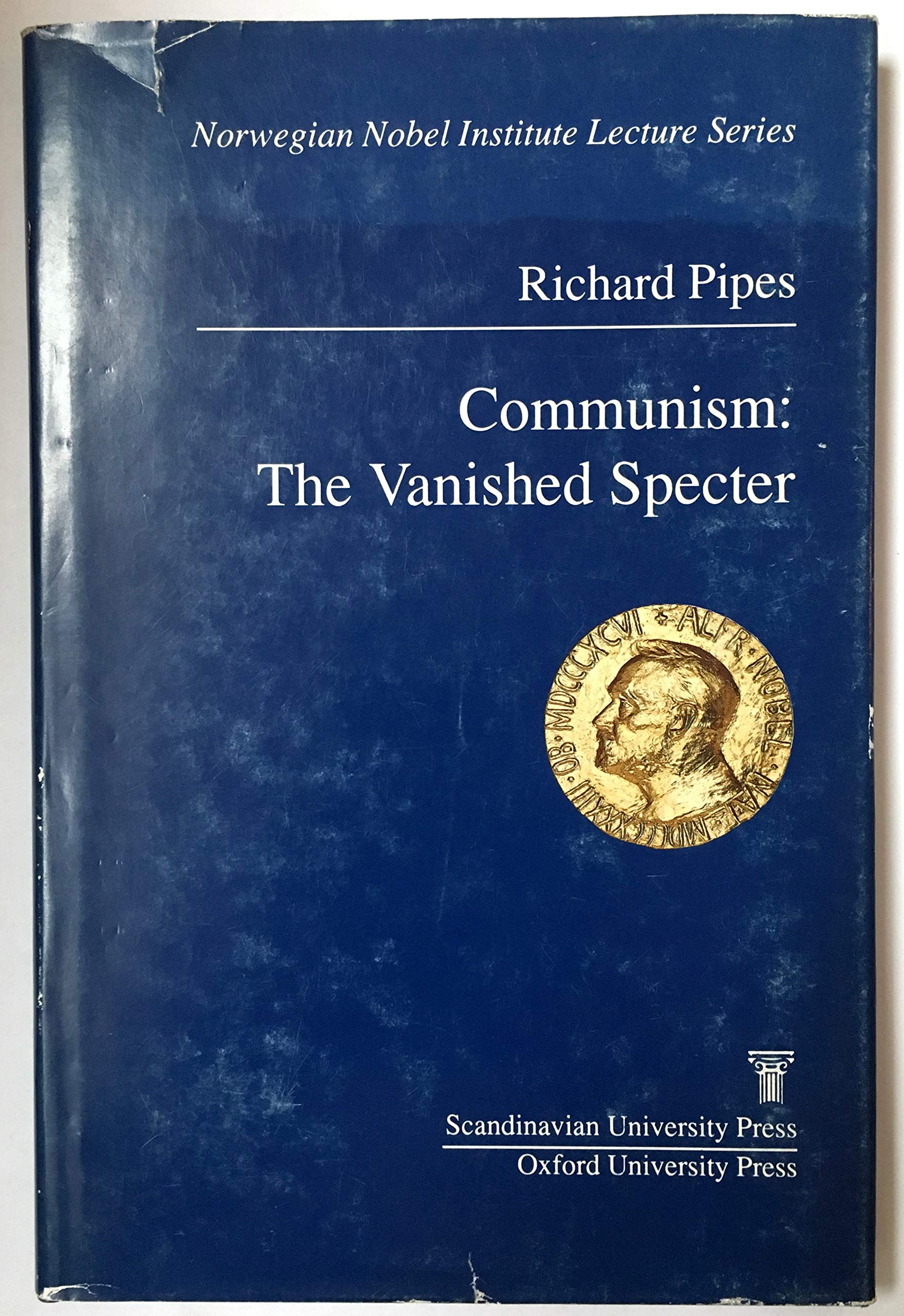 Communism: The Vanished Specter (The Norwegian Nobel Institute Lecture) Social Sciences