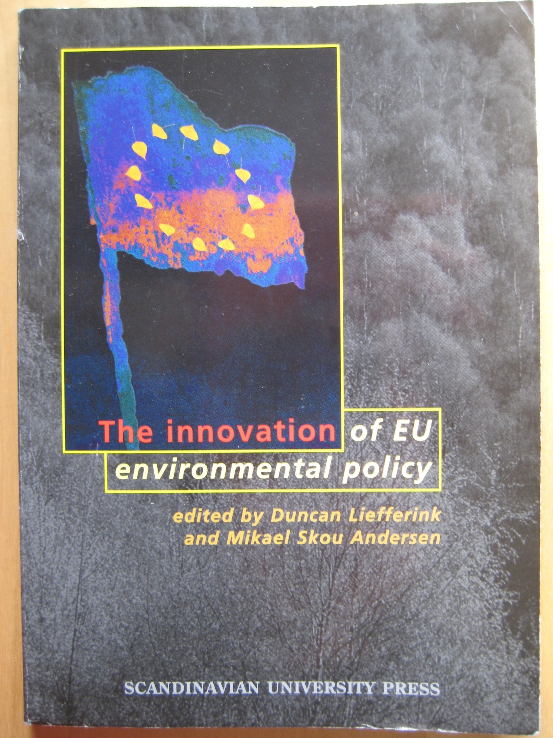 Product Image: The Innovation of EU Environmental Policy