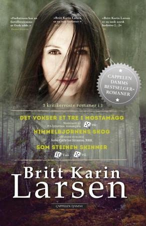 Det vokser et tre i Mostamägg ; Himmelbjørnens skog ; Som steinen skinner Books