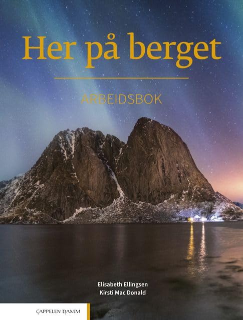 Her på berget: Arbeidsbok. Level B2 Books