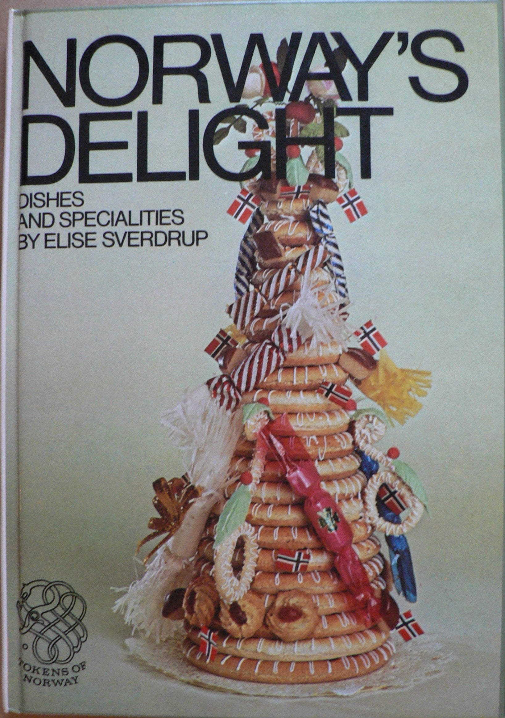 Norway's Delight Dishes and Specialties by Elise Sverdrup Books