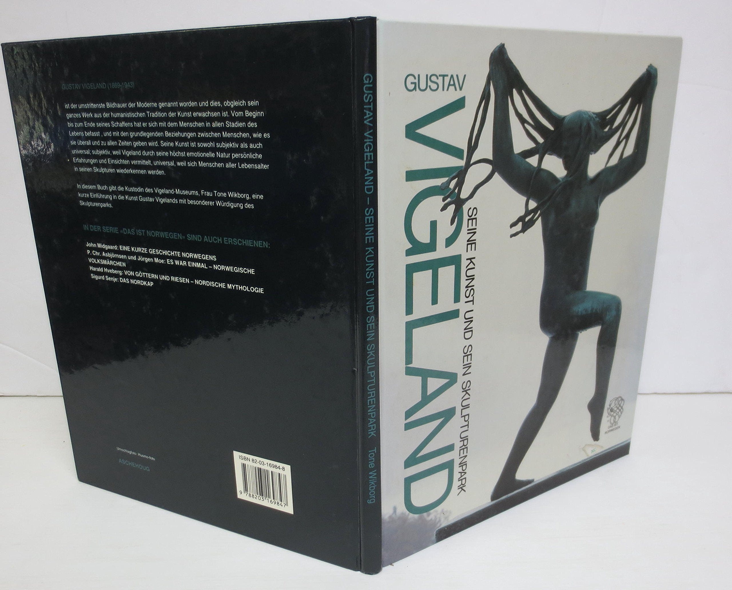 Gustav Vigeland: His Art and Sculpture Park Art & Literature