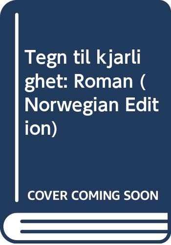 Tegn til kjærlighet: Roman (Norwegian Edition) Books