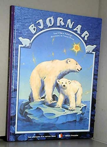 BJORNAR - Les Aventures D'un Ourson Blanc. Books