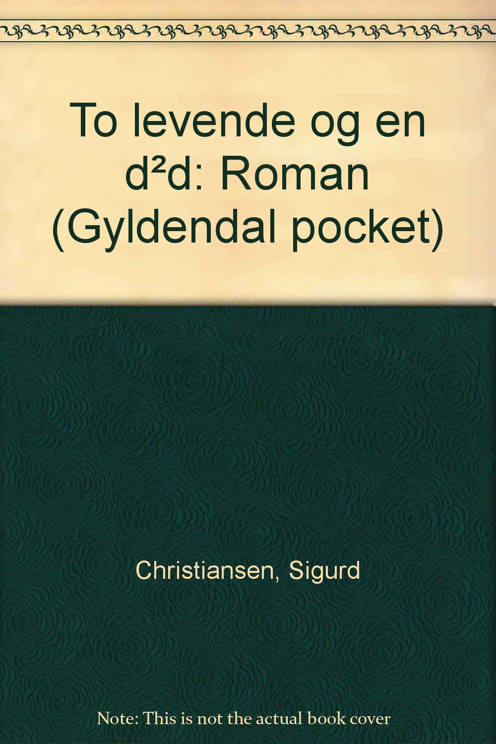 To levende og en d²d: Roman (Gyldendal pocket) Books