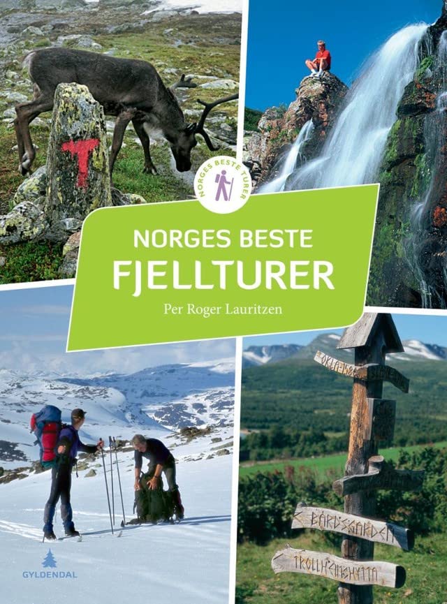 Norges beste fjellturer. 50 flotte opplevelser fra nord til sør - Books