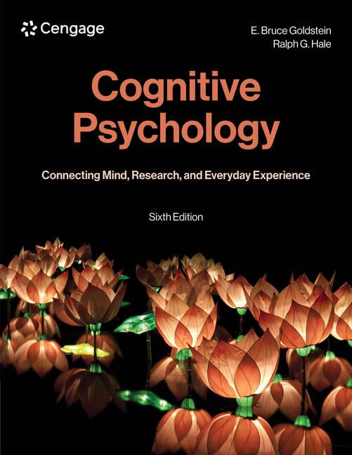 Cognitive Psychology: Connecting Mind, Research, and Everyday Experience (Mindtap Course List) Psychology