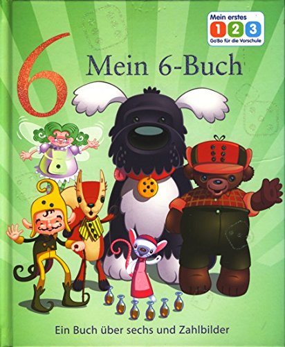 GoBo für die Vorschule - Mein erstes 1 2 3 ~ 6 Mein 6-Buch : Ein Buch über sechs und Zahlbilder Books