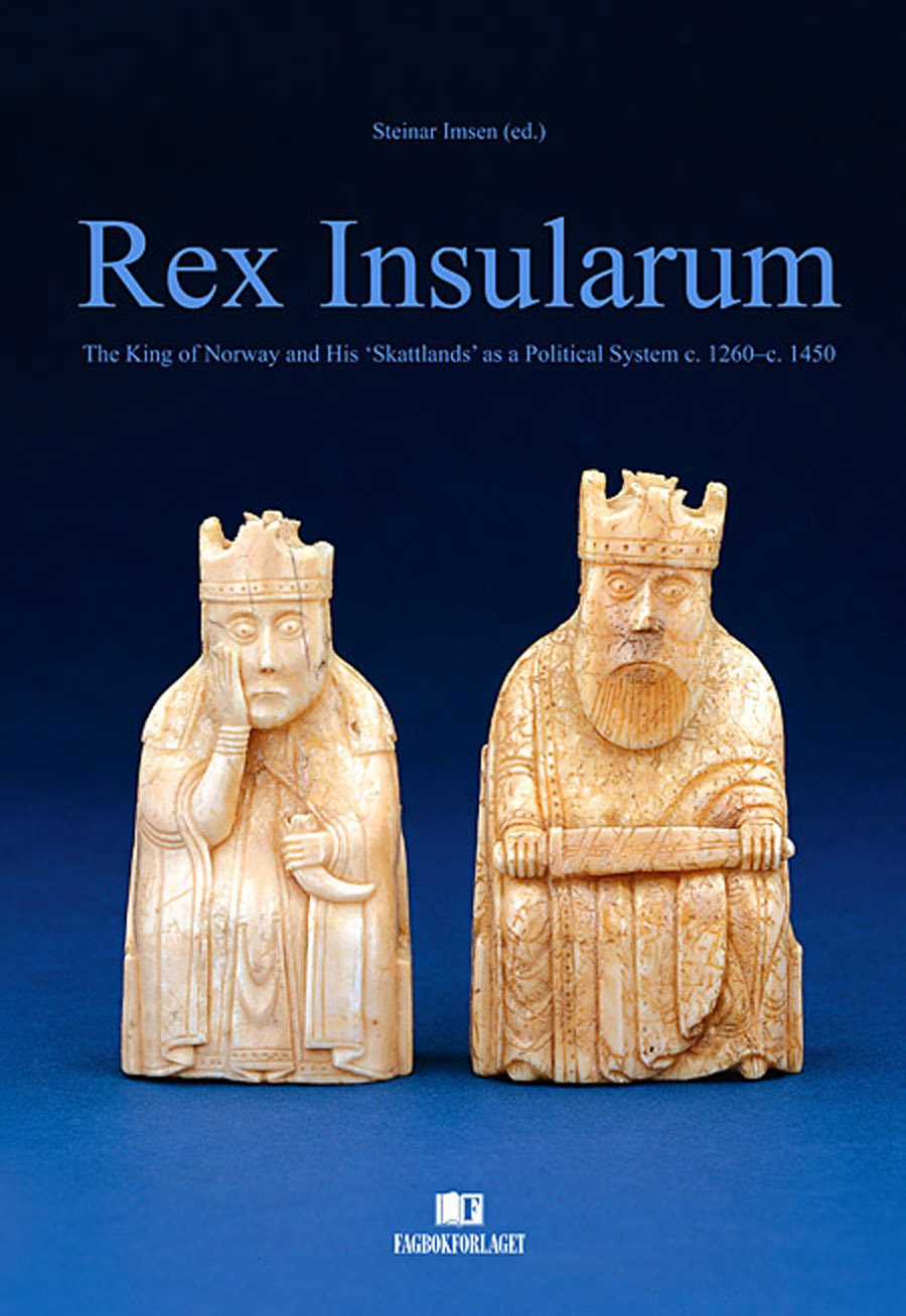 Rex Insularum: The King of Norway and His 'skattlands' as a Political System C. 1260-C. 1450 Film, Art & Culture