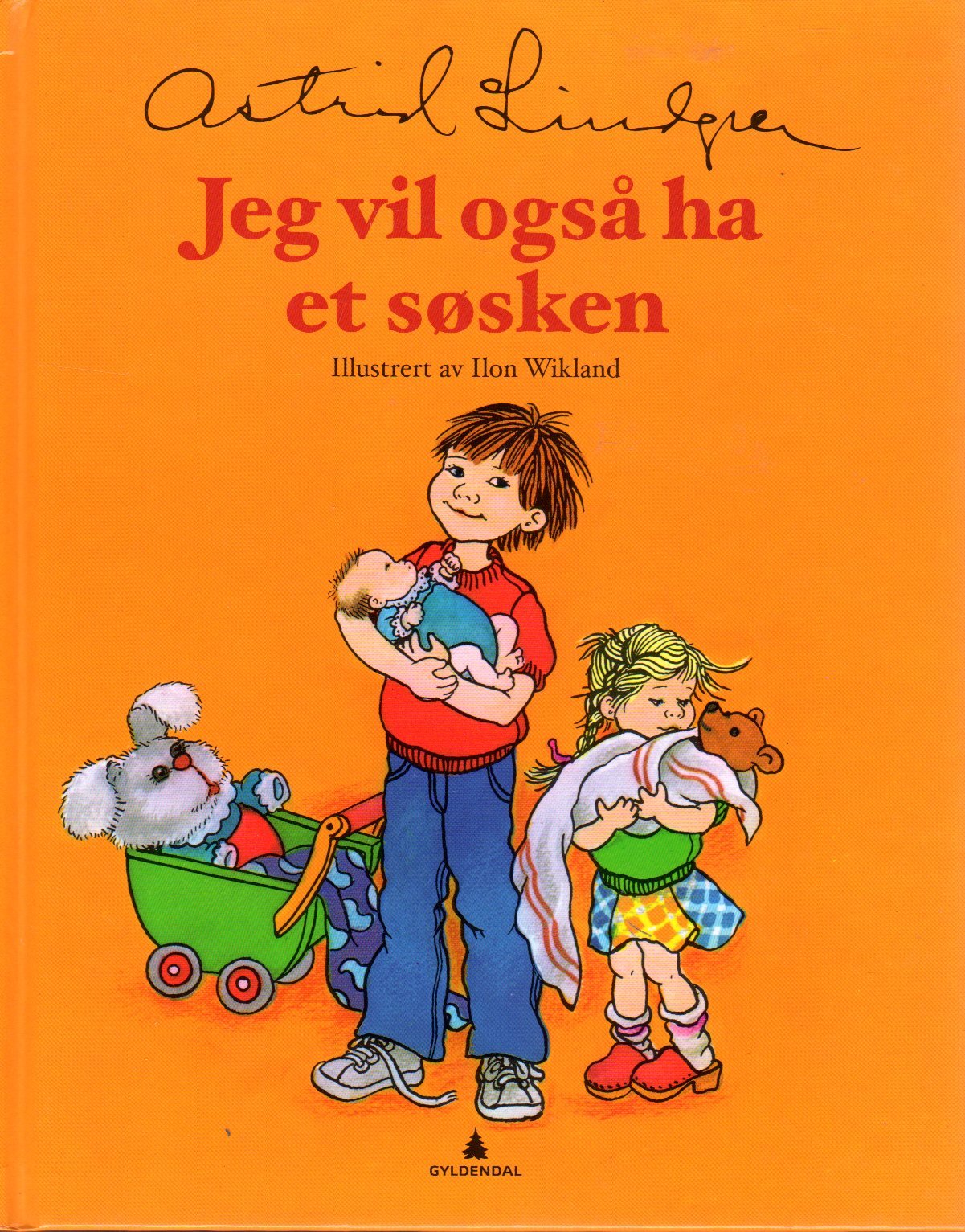 Astrid Lindgren NORWEGISCH - Jeg vil også ha et sosken Books