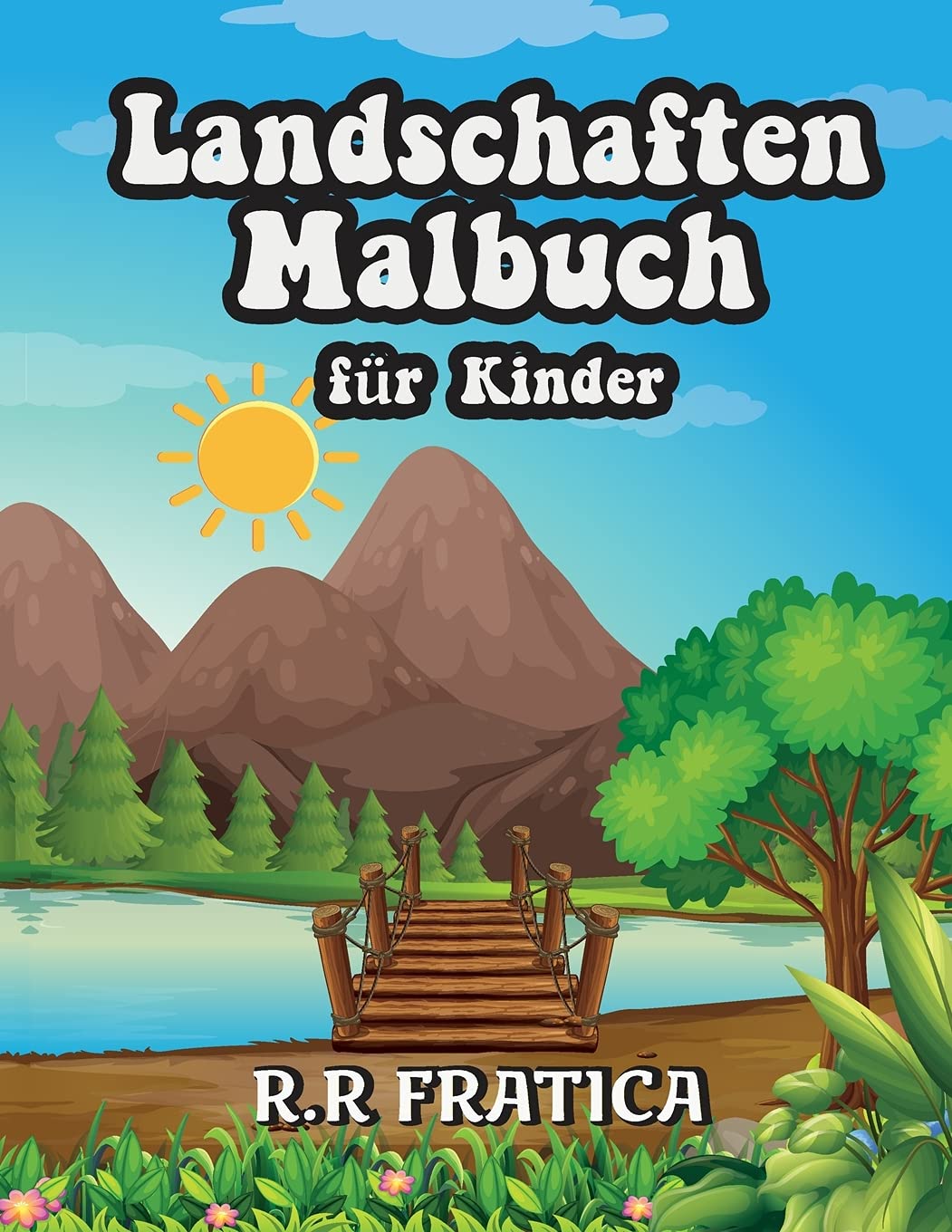Landschaften Malbuch für Kinder: Entspannendes Malbuch für Kinder und Jugendliche mit lustigen und einfachen Ausmal-Seiten mit wunderschönen Landschaften Tiptoi & Games