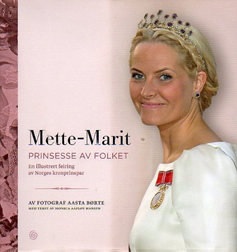 Prinzessin Mette-Marit - Prinsesse Av Folket (norwegisch) Books
