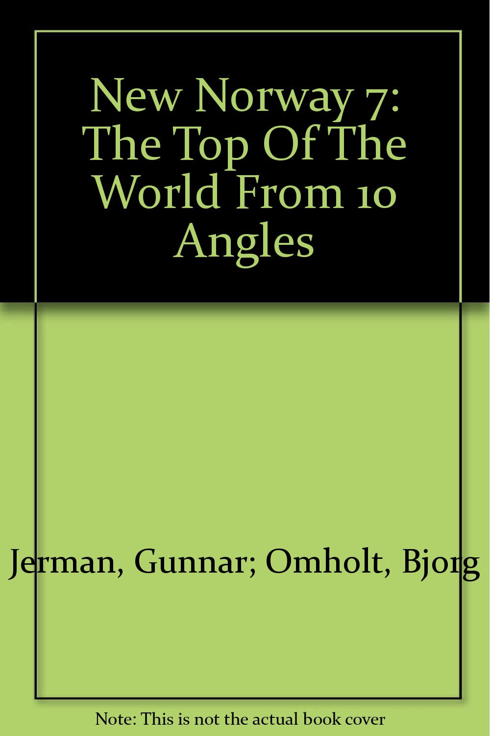New Norway 7 (The Top of the World From 10 Angles) Books