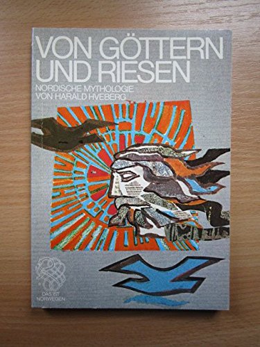 Von Göttern und Riesen : nord. Mythologie. Books