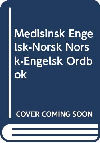 Medisinsk Engelsk-Norsk Norsk-Engelsk Ordbok Books
