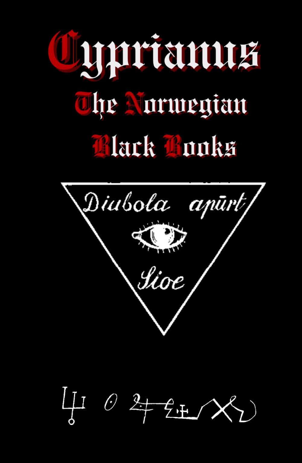 Cyprianus: The Norwegian Black Books Politics & History