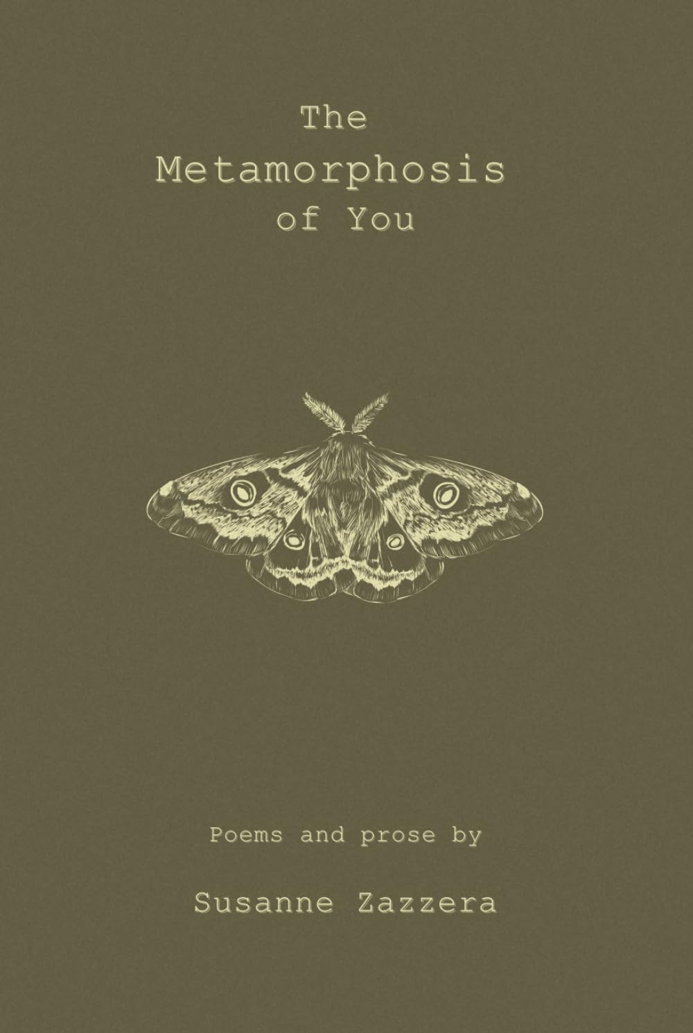 The Metamorphosis of You Poetry