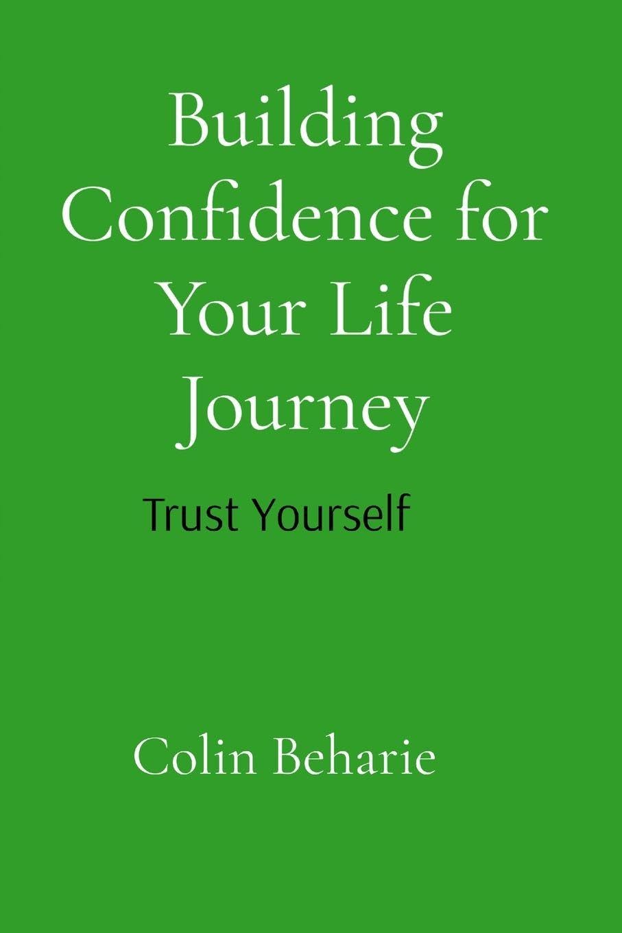 Building Confidence for Your Life Journey Business, Finance & Career