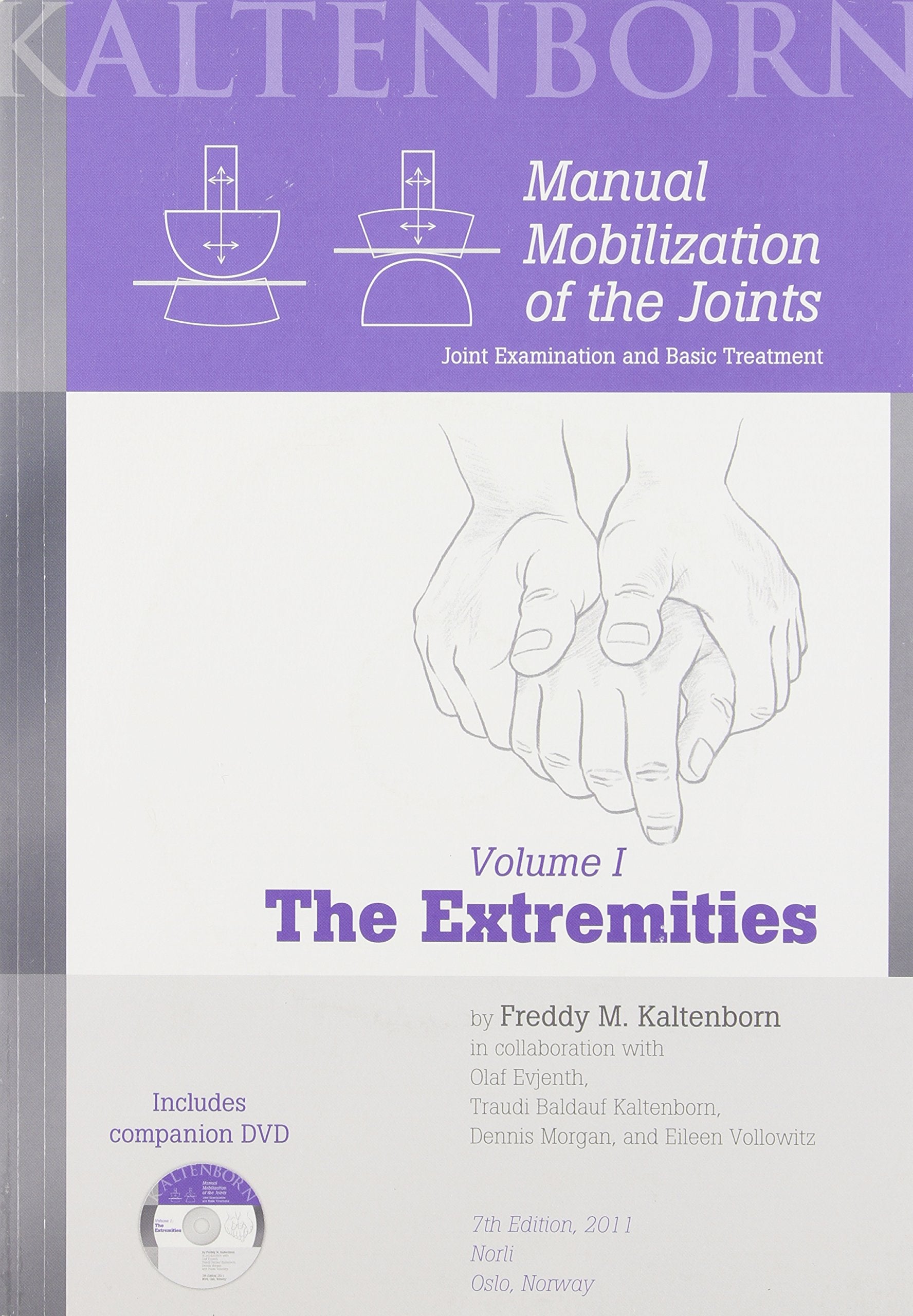 Manual Mobilization of the Joints: Joint Examination and Basic Treatment: The Extremities Medicine