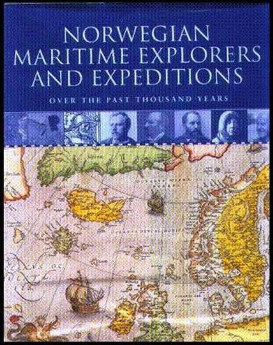 Norwegian Maritime Explorers and Expeditions: Over the Past Thousand Years Geology & Geography