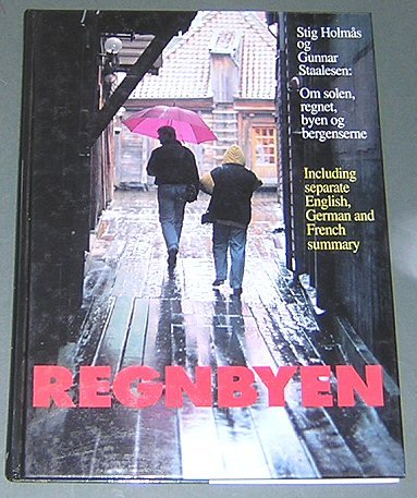 Regnbyen: Om Solen, Regnet, Byen Og Bergenserne Books