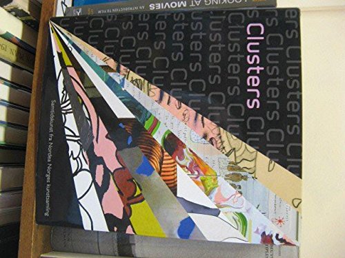 Clusters: Contemporary Art From Nordea Norge's Art Collection Books