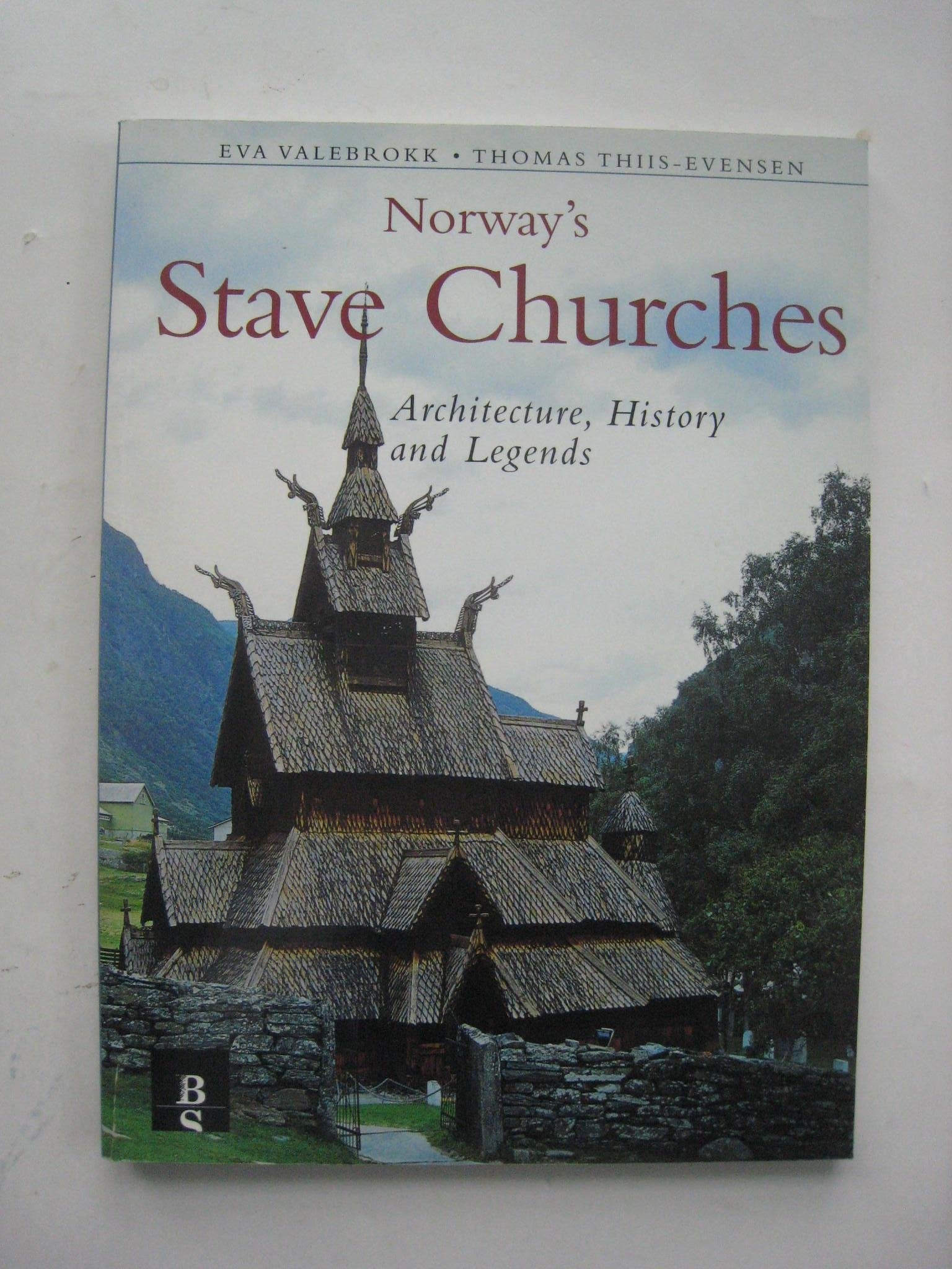 Norway's Stave Churches: Architecture, History and Legends Architecture