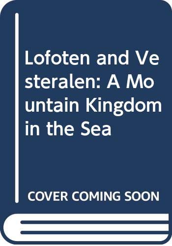 Lofoten and Vesteralen: A Mountain Kingdom in the Sea Mathematics