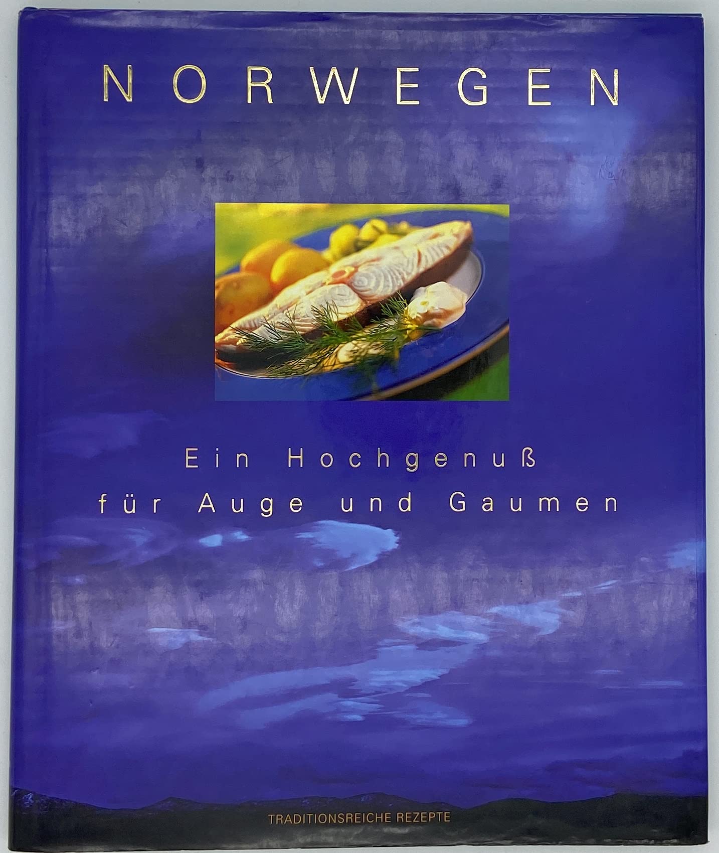 Norwegen. Ein Hochgenuß für Auge und Gaumen. Traditionsreiche Rezepte. Books