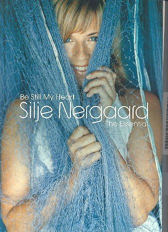 Product Image: Silje Nergaard - Be Still My Heart The Essential