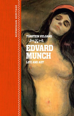Edvard Munch: Life and Art (Norwegian Heritage Series) Books