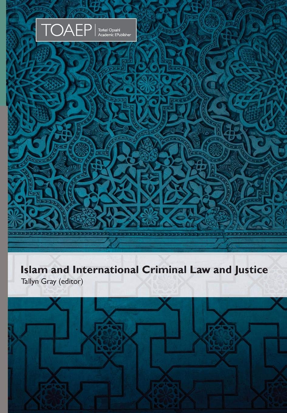 Islam and International Criminal Law and Justice Law