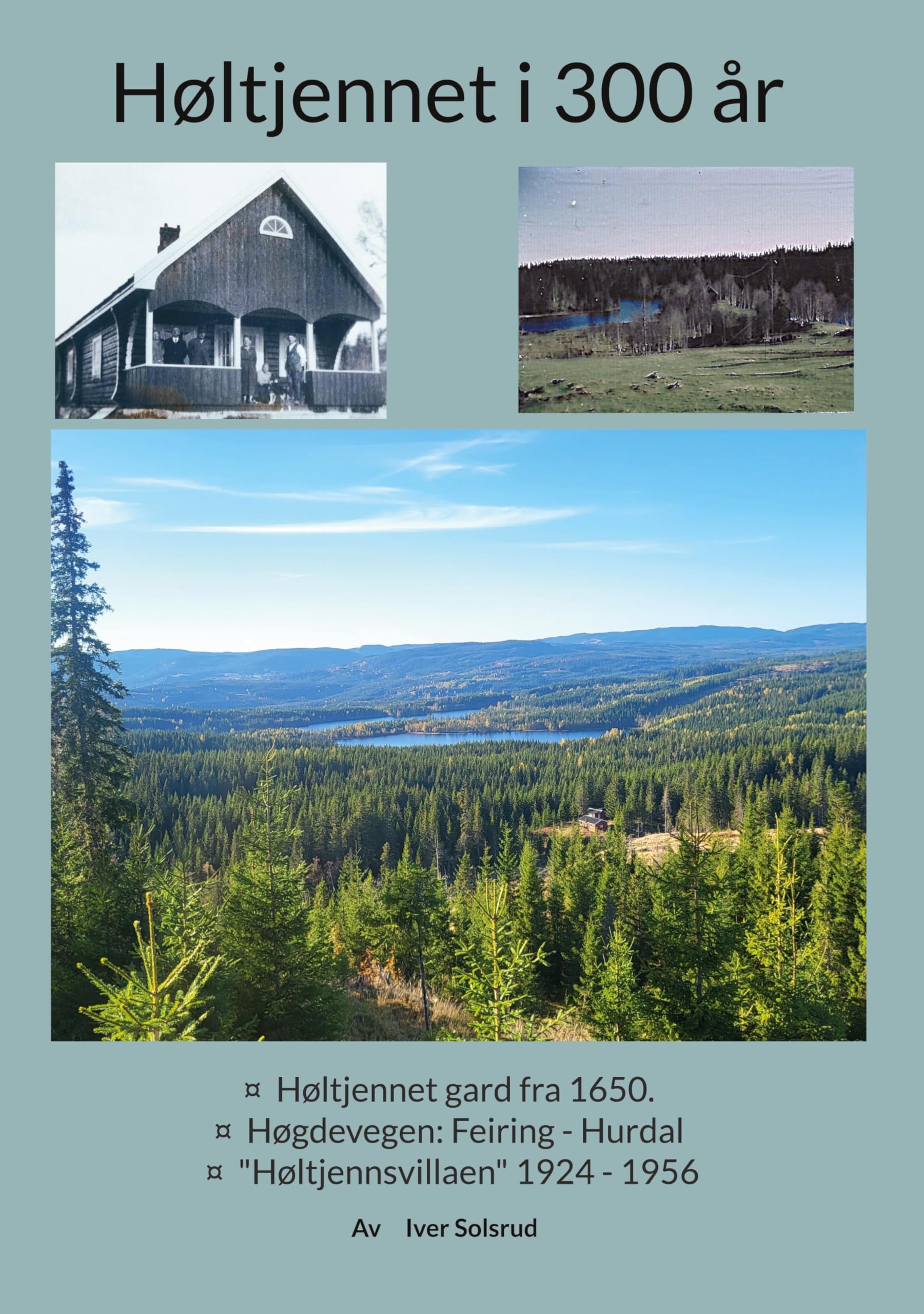 Høltjennet i 300 år Law